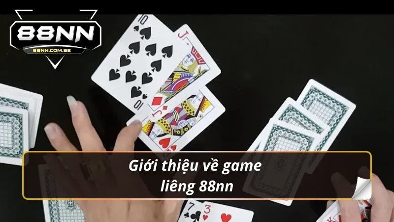 Tìm Hiểu Về Liêng 88nn Game Bài Tư Duy Đỉnh Cao 2 Giới thiệu về game bài liêng 88nn