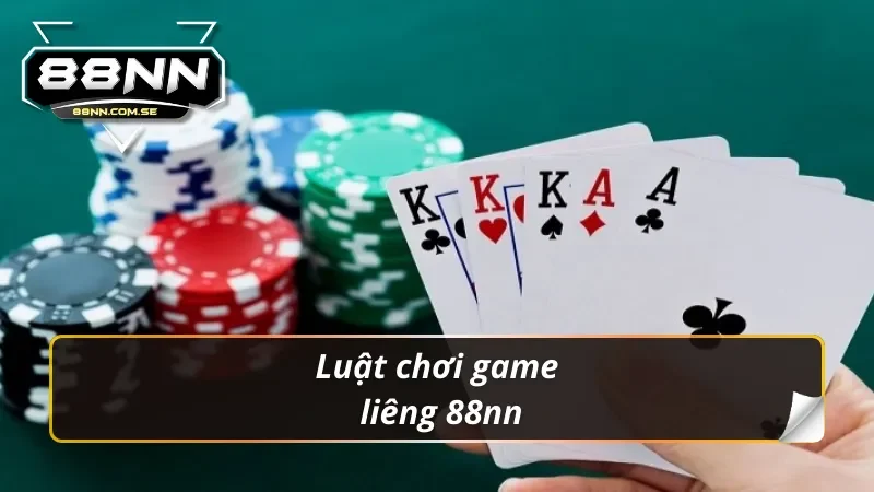 Tìm Hiểu Về Liêng 88nn Game Bài Tư Duy Đỉnh Cao 4 Luật chơi chính xác của liêng 88nn