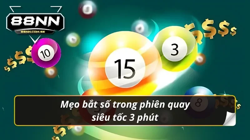 Xổ Số Siêu Tốc 3 Phút – Siêu Phẩm Chọn Số Đổi Đời Tại 88NN 4 Bí quyết chinh phục thắng lớn cùng xổ số siêu tốc 3 phút