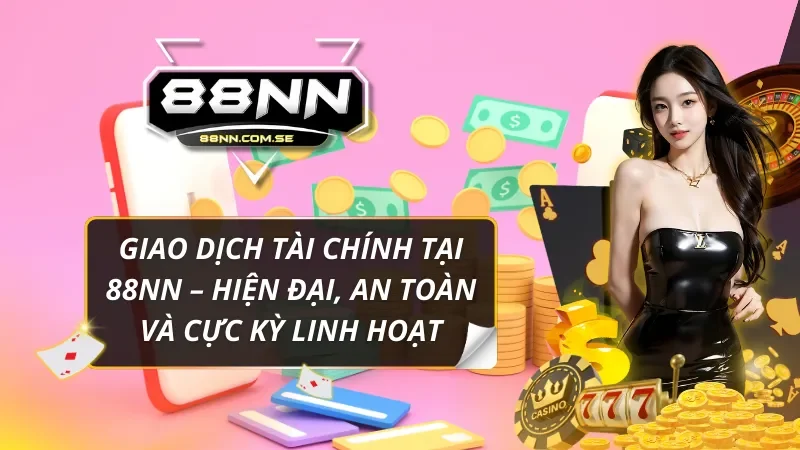 Trang chủ 43 Hướng dẫn nạp tiền và nhận thưởng tại nhà cái 88NN